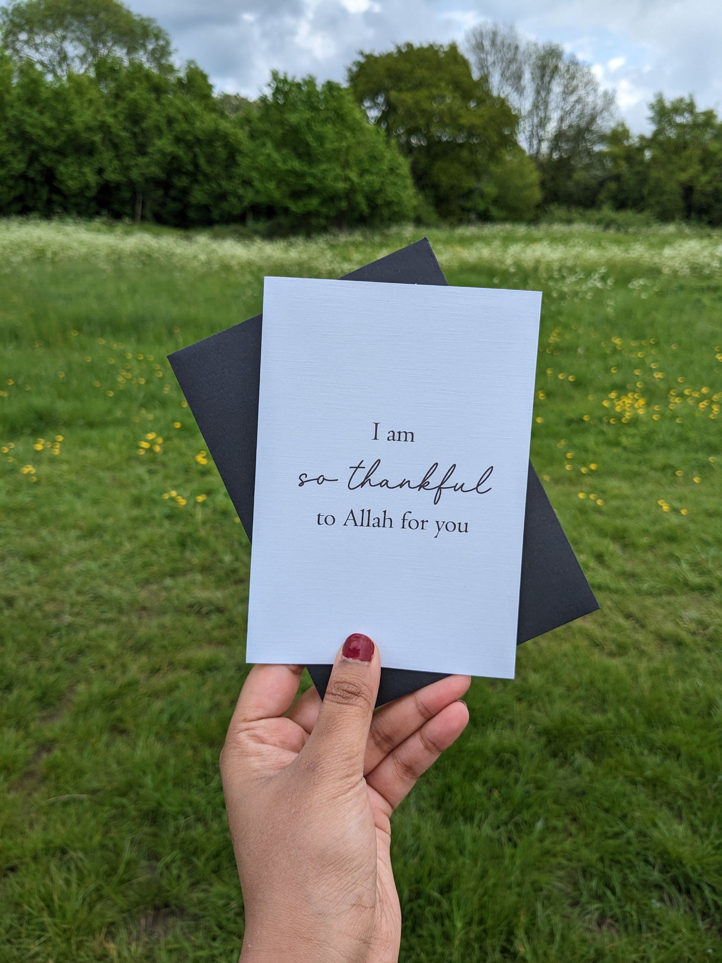 I am so thankful to Allah for you - Greeting Card