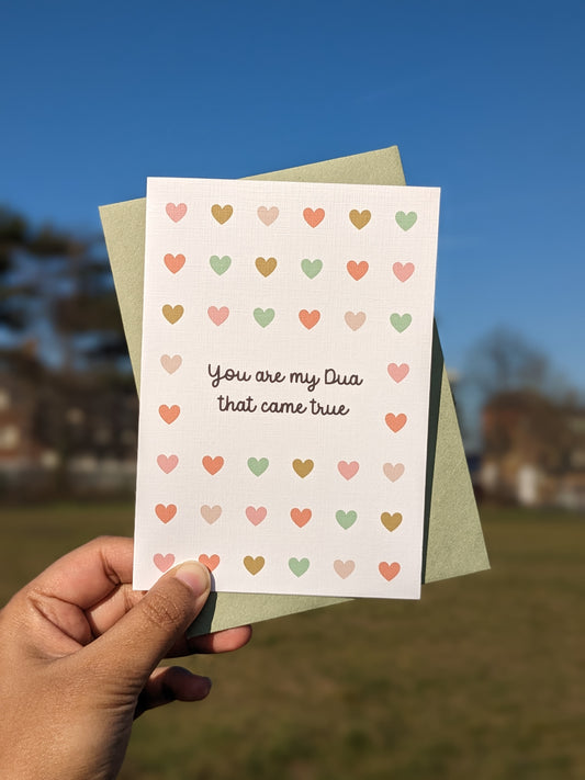 "You are my Dua that came true" Message on an Islamic Greeting Card full of colourful muted toned hearts. Perfect for spouse or children on any occasion.
