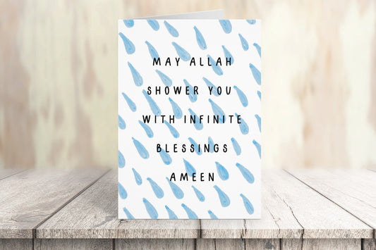All rounder Dua Card perfect for all occasions - weddings, graduation, anniversary, birthdays and more. "May Allah shower you with infinite blessings"  Ameen